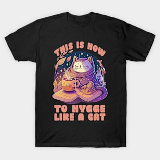 how to hygge like a cat T-Shirt